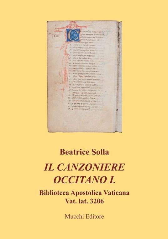 Il canzoniere occitano L. Biblioteca apostolica vaticana Vat. lat. 3206 - Beatrice Solla - copertina