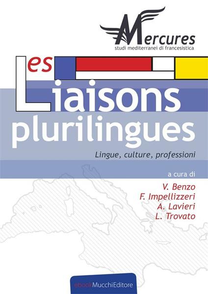 Les liaisons plurilingues - Veronica Benzo,Fabrizio Impellizzeri,Antonio Lavieri,Loredana Trovato - ebook