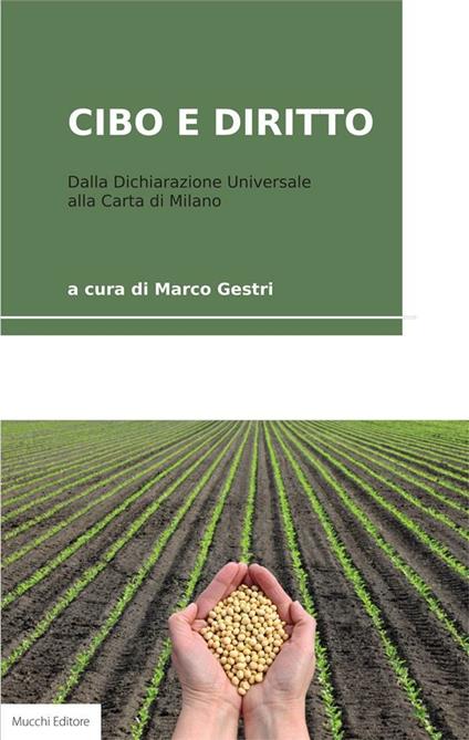Cibo e diritto. Dalla dichiarazione universale alla Carta di Milano - Marco Gestri - ebook