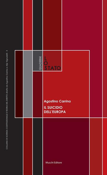 Il suicidio dell'Europa. Sovranità, Stati nazionali e «grandi spazi» - Agostino Carrino - copertina