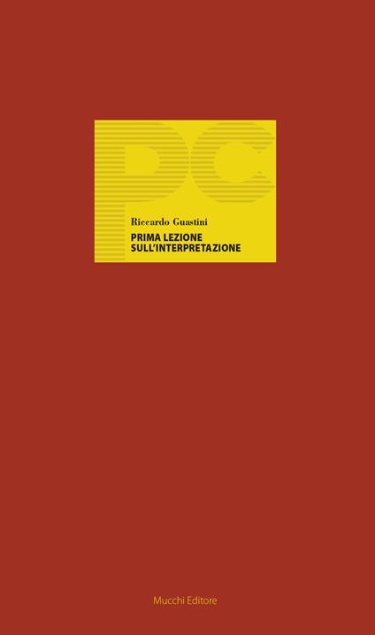 Prima lezione sull'interpretazione - Riccardo Guastini - copertina