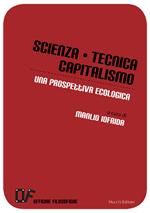 Scienza, tecnica, capitalismo. Una prospettiva ecologica