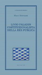 Livio Paladin costituzionalista della Res publica