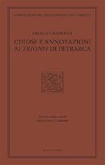 Chiose e annotazioni ai Trionfi di Petrarca