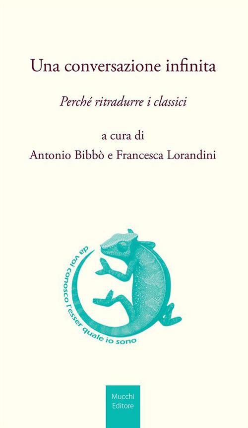 Una conversazione infinita. Perché ritradurre i classici - copertina