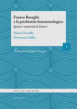 Franco Basaglia e la psichiatria fenomenologica. Ipotesi e materiali di lettura