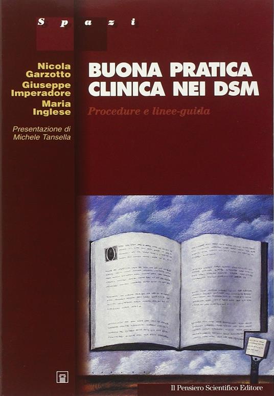 Buona pratica clinica nei DSM. Procedure e linee-guida - Nicola Garzotto,Giuseppe Imperadore,Maria Inglese - copertina