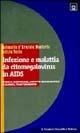 Libro Infezione e malattia da citomegalovirus in Aids. Storia naturale, aspetti diagnostici e clinici, trattamento Antonella D'Arminio Monforte , Letizia Testa