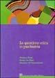 Libro La questione etica in psichiatria Mariano Bassi , Sergio De Risio , Massimo Di Giannantonio