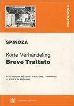 Breve trattato su Dio, l'uomo e il suo bene. Testo neerlandese a fronte. Edz. critica