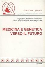 Medicina e genetica verso il futuro