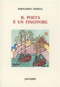 Il poeta è un fingitore - Fernando Pessoa - copertina