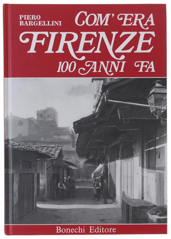 Com'era Firenze cento anni fa