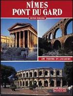 Nîmes-Pont du Gard. Ediz. francese