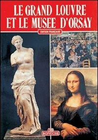 Le grand Louvre et le Musée d'Orsay - Giovanna Magi,H. Bressonneau - copertina
