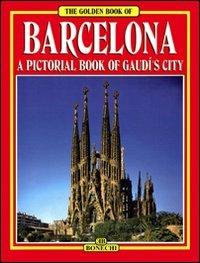 Barcellona. Tutta la città di Gaudì. Ediz. inglese - copertina