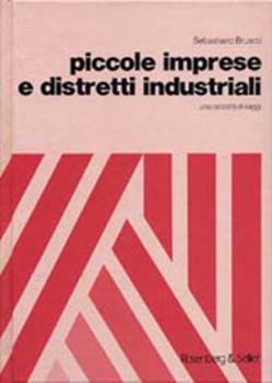 Libro Piccole imprese e distretti industriali. Una raccolta di saggi Sebastiano Brusco