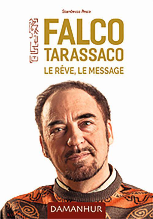 Falco Tarassaco. Le réve, le message - Stambecco Pesco - copertina