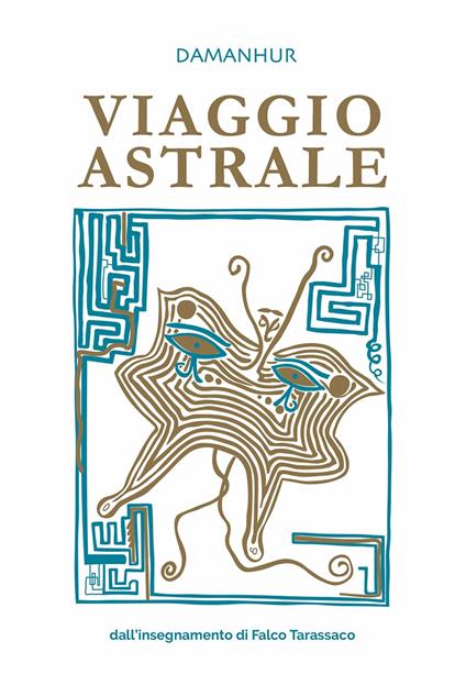 VIAGGIO ASTRALE - Esperide Ananas,Fenice Felce,Condor Girasole,Orango Riso - ebook