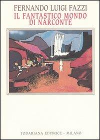 Il fantastico mondo di Narconte - Fernando L. Fazzi - copertina