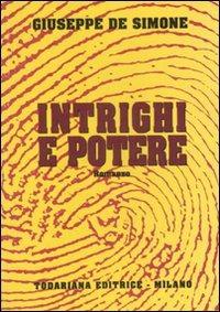Intrighi e potere - Giuseppe De Simone - copertina