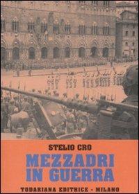 Mezzadri in guerra - Stelio Cro - copertina