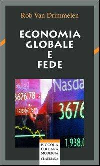 Economia globale e fede - Rob Van Drimmelen - copertina