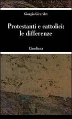 Protestanti e cattolici: le differenze