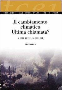 Il cambiamento climatico. Ultima chiamata? - copertina