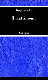 Il matrimonio - Giorgio Girardet - copertina