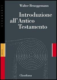 Introduzione all'Antico Testamento - Walter Brueggemann - copertina