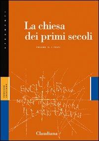 La Chiesa dei primi secoli. Vol. 2: I testi - Stuart G. Hall - copertina