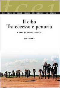 Il cibo. Tra eccesso e penuria - copertina