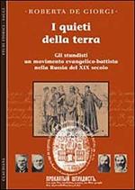 I quieti della terra. Gli stundisti: un movimento evangelico-battista nella Russia del XIX secolo