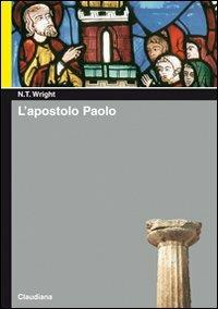 L' apostolo Paolo - Nicholas T. Wright - copertina