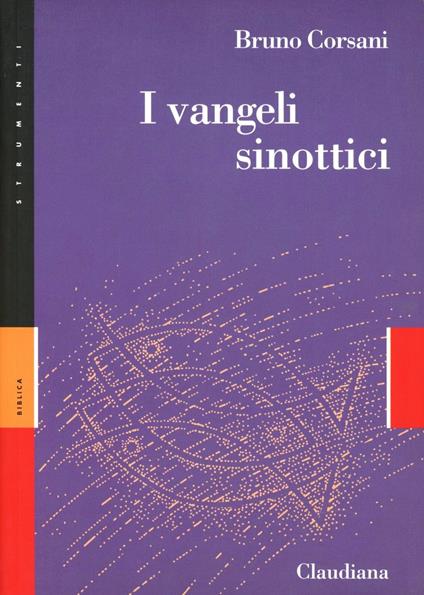 I Vangeli sinottici. Marco, Matteo e Luca - Bruno Corsani - copertina