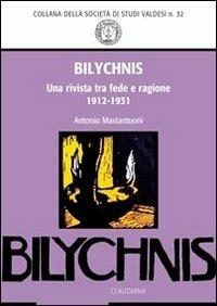 «Bilychnis». Una rivista tra fede e ragione (1912-1931) - Antonio Mastantuoni - copertina