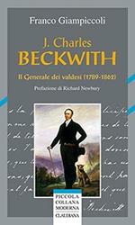 J. Charles Beckwith. Il generale dei valdesi (1789-1862)