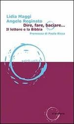 Dire, fare, baciare... Il lettore e la Bibbia