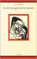 Lenti progressi in amore - Jean Paulhan - copertina