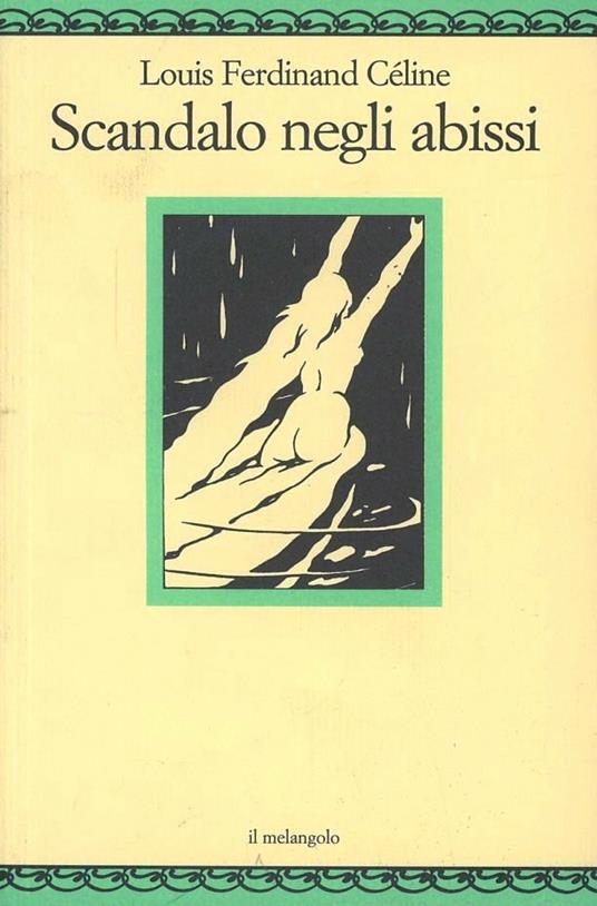 Scandalo negli abissi - Louis-Ferdinand Céline - copertina