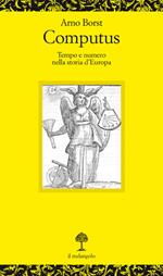 Computus. Tempo e numero nella storia d'Europa