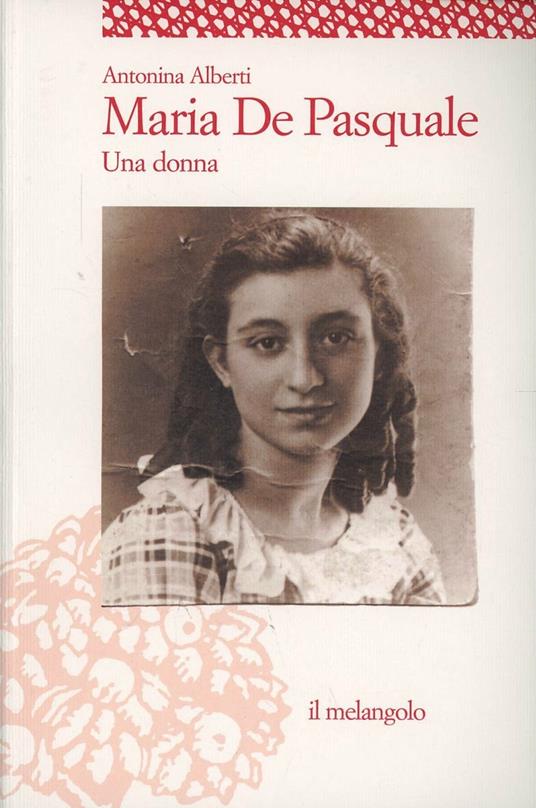 Maria De Pasquale. Una donna - Antonina Alberti - copertina