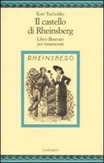 Il castello di Rheinsberg. Libro illustrato per innamorati e altro