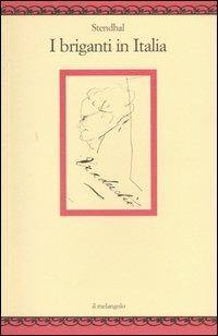 I briganti in Italia - Stendhal - copertina
