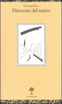 Memorie del teatro - Georges Banu - copertina