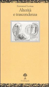 Alterità e trascendenza - Emmanuel Lévinas - copertina