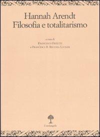 Hannah Arendt. Filosofia e totalitarismo - copertina
