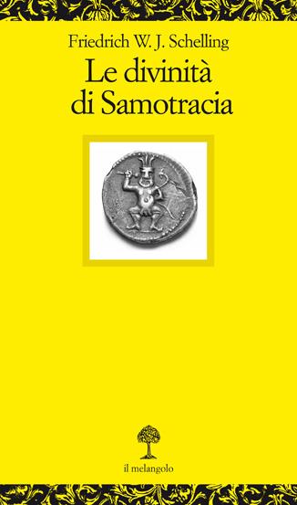 La divinità di Samotracia - Friedrich W. Schelling - copertina
