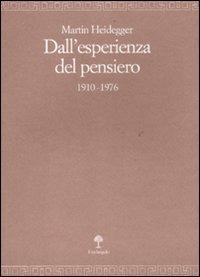 Dall'esperienza del pensiero (1910-1976) - Martin Heidegger - copertina